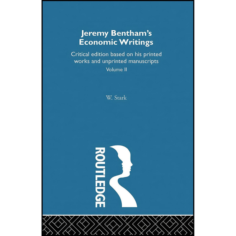 کتاب Jeremy Benthams Economic Writings اثر Jeremy Bentham انتشارات بله