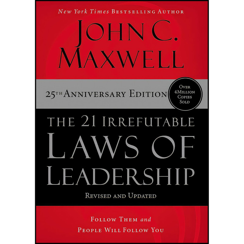 کتاب The 21 Irrefutable Laws of Leadership اثر John C. Maxwell انتشارات HarperCollins Leadership