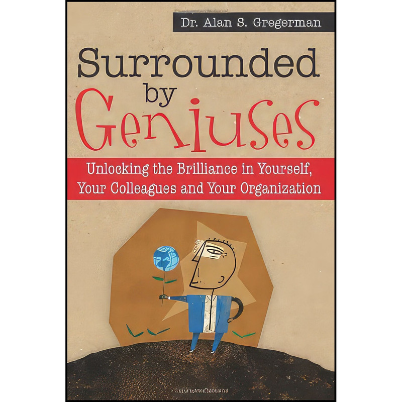 کتاب Surrounded By Geniuses اثر Alan S. Gregerman انتشارات Sourcebooks