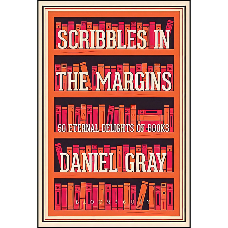 کتاب Scribbles In Margins اثر Daniel Gray انتشارات Bloomsbury Publishing