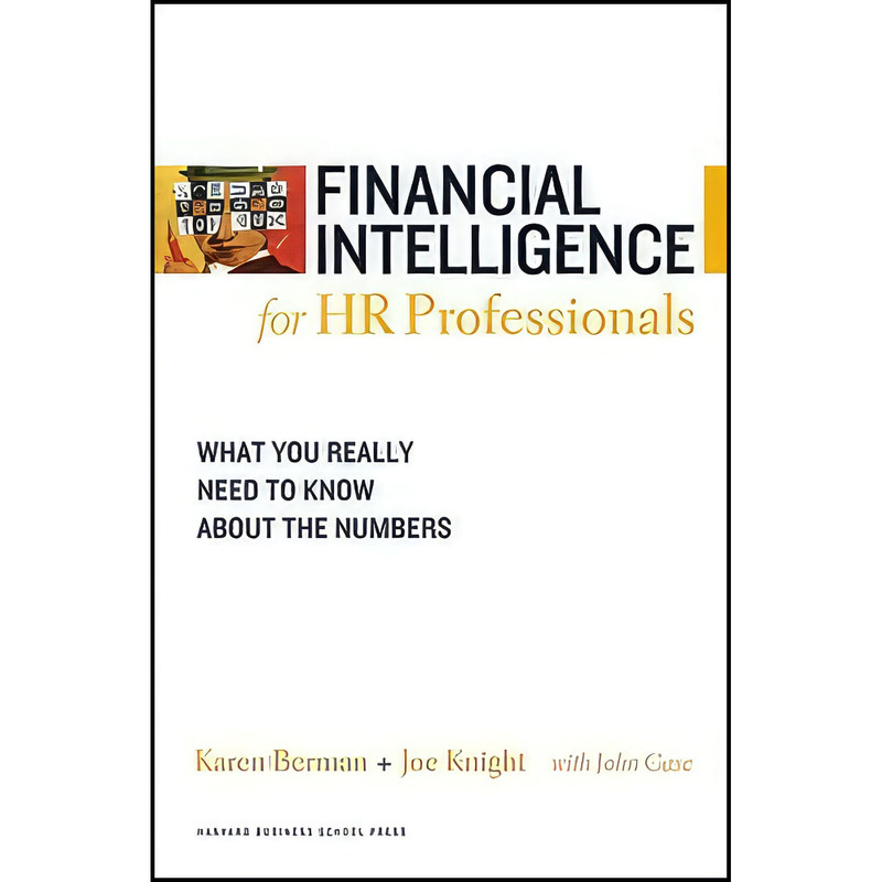 کتاب Financial Intelligence for HR Professionals اثر جمعي از نويسندگان انتشارات Harvard Business Review Press
