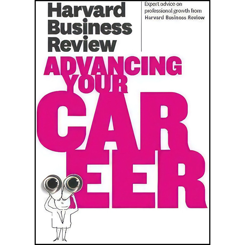 کتاب Harvard Business Review on Advancing Your Career  اثر Harvard Business Review انتشارات Harvard Business Review Press