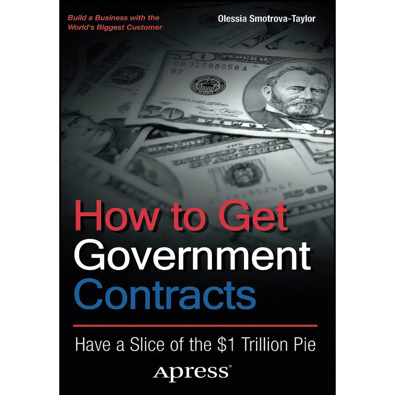 کتاب How to Get Government Contracts اثر Olessia Smotrova-Taylor انتشارات Apress