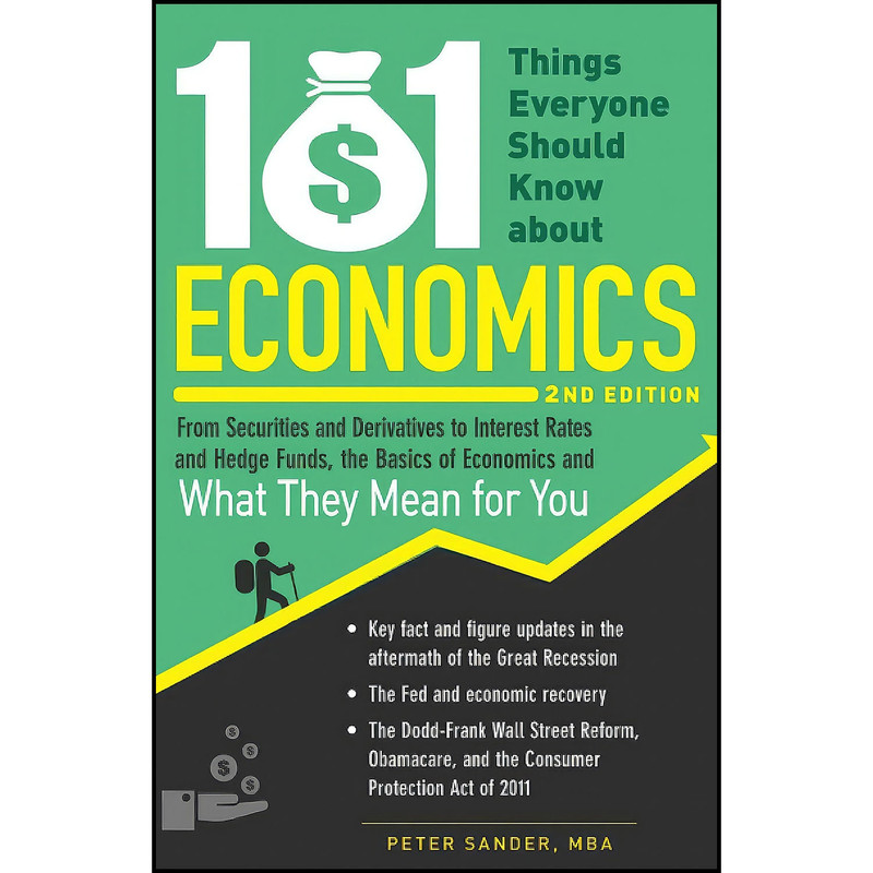 کتاب 101 Things Everyone Should Know About Economics اثر Peter J. Sander انتشارات بله