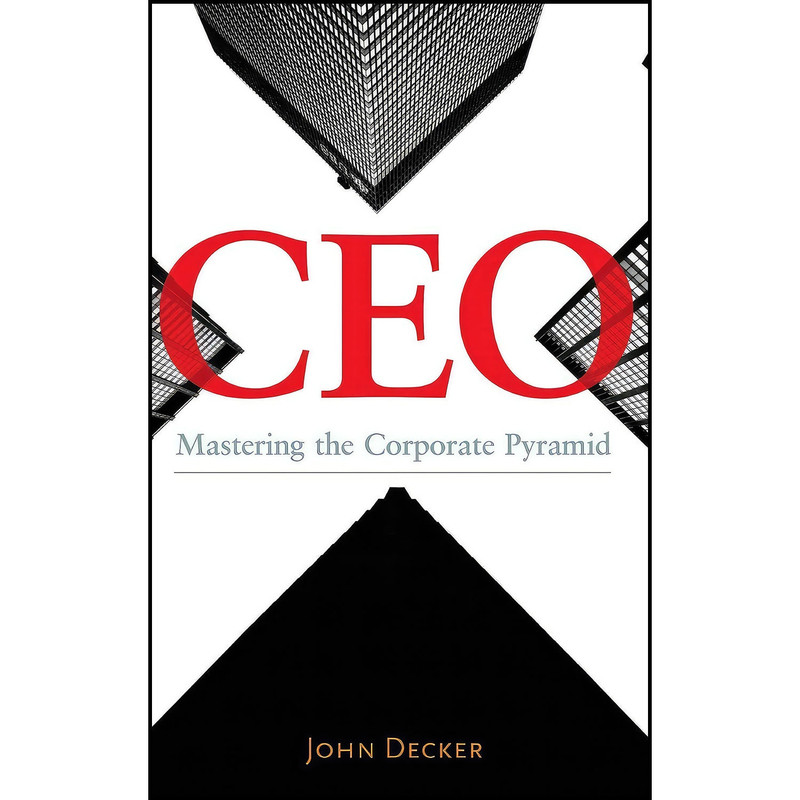 کتاب CEO اثر John Decker انتشارات Praeger