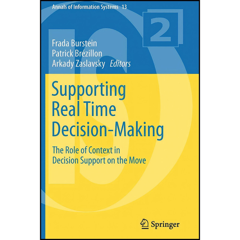 کتاب Supporting Real Time Decision-Making اثر جمعي از نويسندگان انتشارات Springer