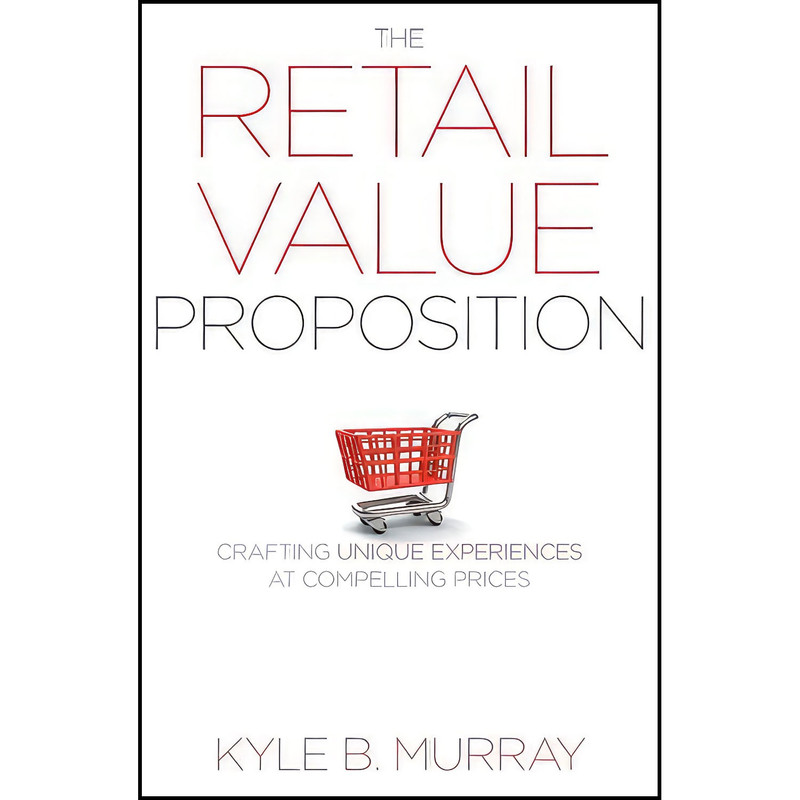 کتاب The Retail Value Proposition اثر Kyle B. Murray انتشارات Rotman-UTP Publishing