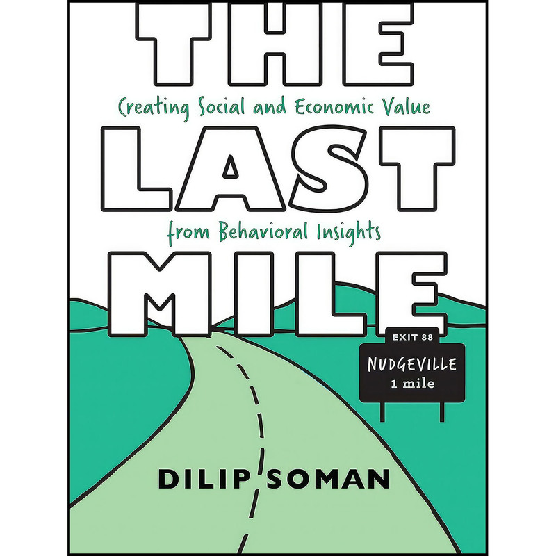 کتاب The Last Mile اثر Dilip Soman انتشارات Rotman-UTP Publishing