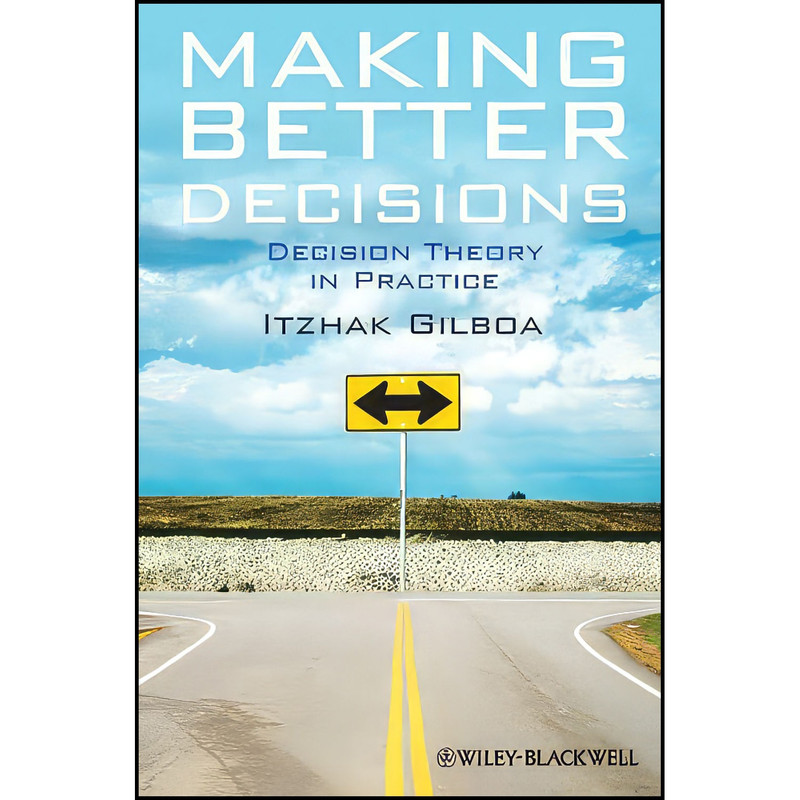 کتاب Making Better Decisions اثر Itzhak Gilboa انتشارات Wiley-Blackwell