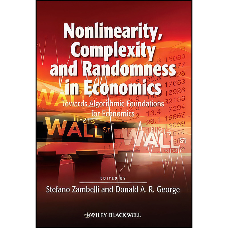 کتاب Nonlinearity, Complexity and Randomness in Economics اثر جمعي از نويسندگان انتشارات Wiley-Blackwell