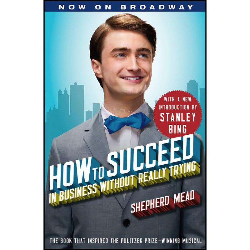 کتاب How to Succeed in Business Without Really Trying اثر Shepherd Mead انتشارات بله