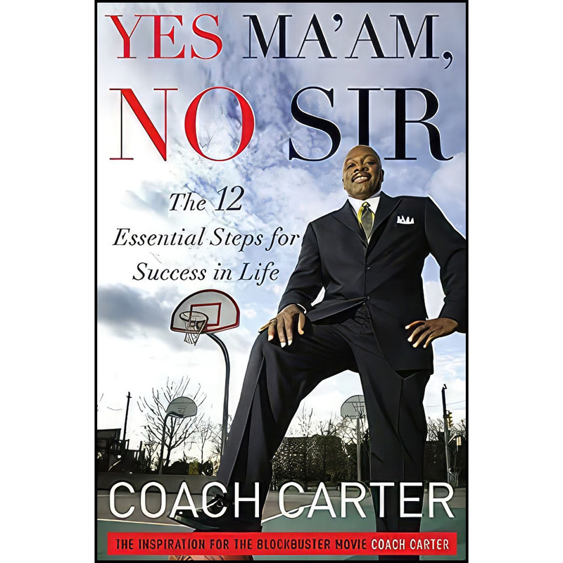 کتاب Yes Ma am, No Sir اثر Ken Carter انتشارات Business Plus