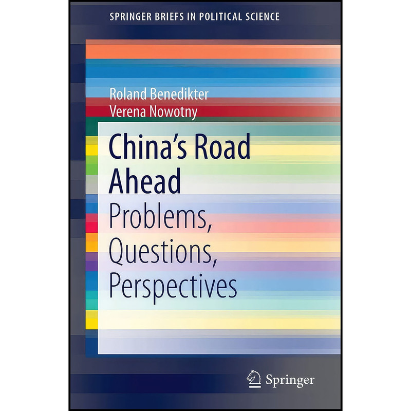 کتاب China’s Road Ahead اثر جمعي از نويسندگان انتشارات Springer
