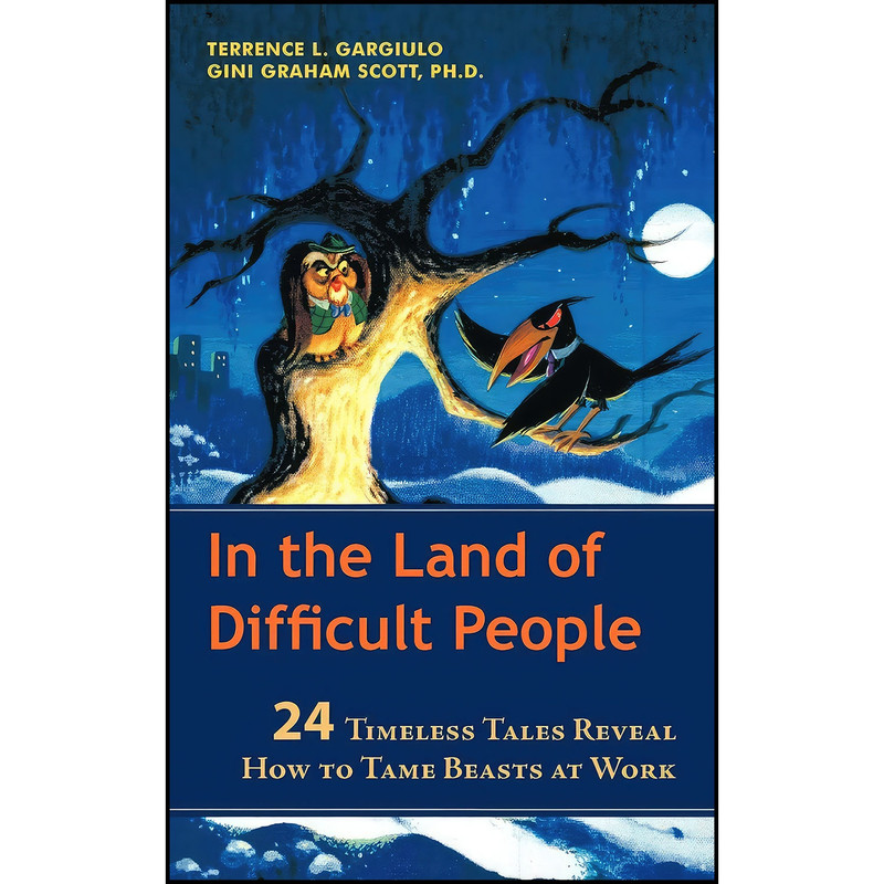 کتاب In the Land of Difficult People اثر جمعي از نويسندگان انتشارات iUniverse Publishing