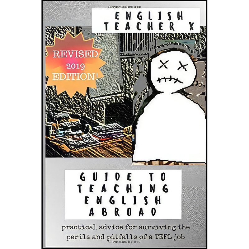 کتاب English Teacher X Guide To Teaching English Abroad اثر English Teacher X انتشارات بله