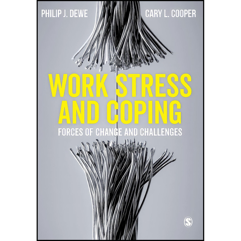 کتاب Work Stress and Coping اثر Philip J. Dewe and Cary L. Cooper انتشارات بله