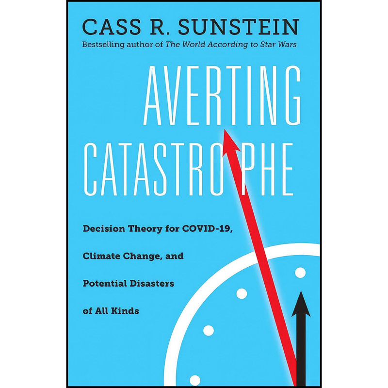 کتاب Averting Catastrophe اثر Cass R. Sunstein انتشارات NYU Press