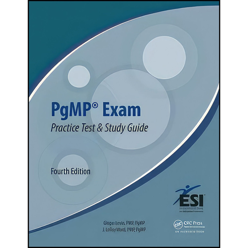 کتاب PgMP Exam Practice Test and Study Guide  اثر Ginger Levin and J. LeRoy Ward انتشارات CRC Press