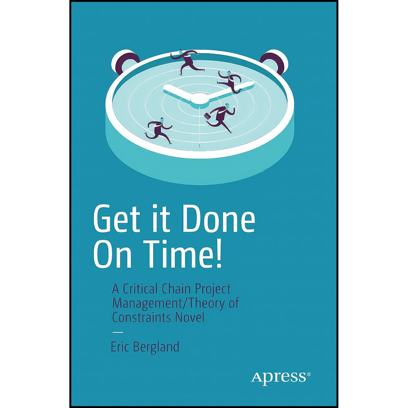کتاب Get it Done On Time! اثر Eric Bergland انتشارات Apress