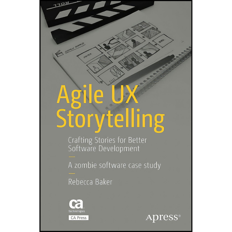 کتاب Agile UX Storytelling اثر Rebecca Baker انتشارات Apress