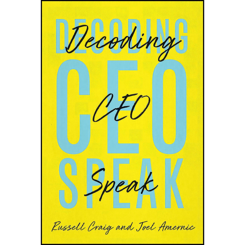 کتاب Decoding CEO-Speak اثر Russell Craig and Joel Amernic انتشارات Rotman-UTP Publishing