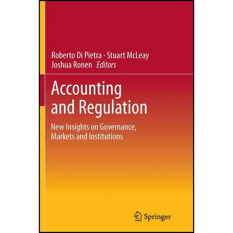 کتاب Accounting and Regulation اثر جمعي از نويسندگان انتشارات Springer