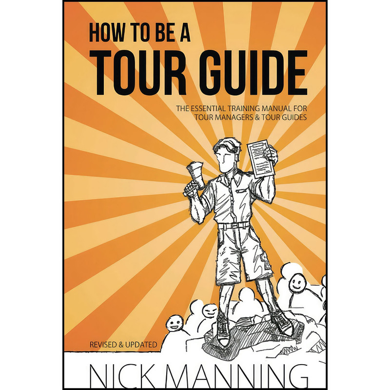 کتاب How to be a Tour Guide اثر Nick Manning and Kerin Ramirez انتشارات بله