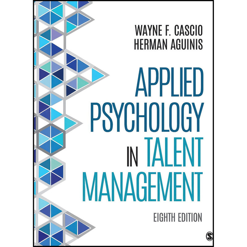 کتاب Applied Psychology in Talent Management اثر Wayne F. Cascio and Herman Aguinis انتشارات SAGE Publications, Inc