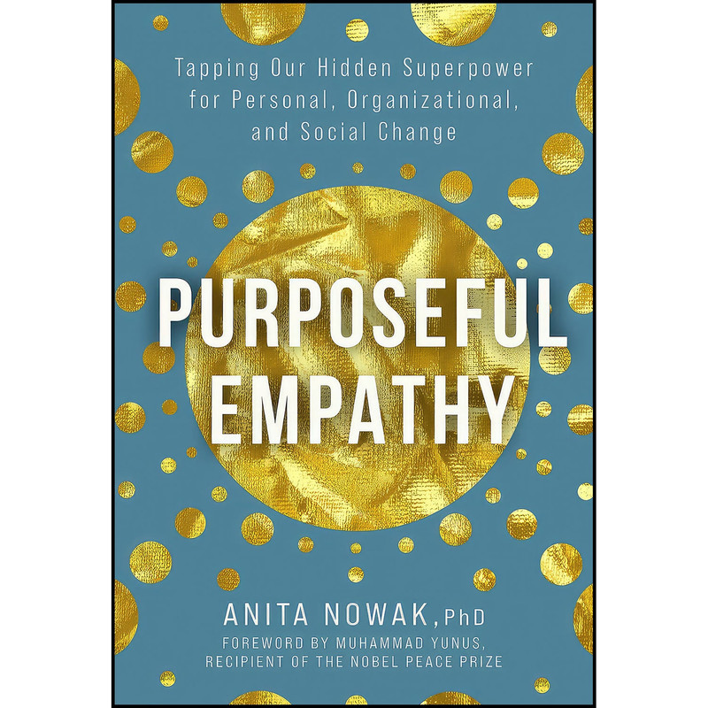کتاب Purposeful Empathy اثر Anita Nowak انتشارات Broadleaf Books