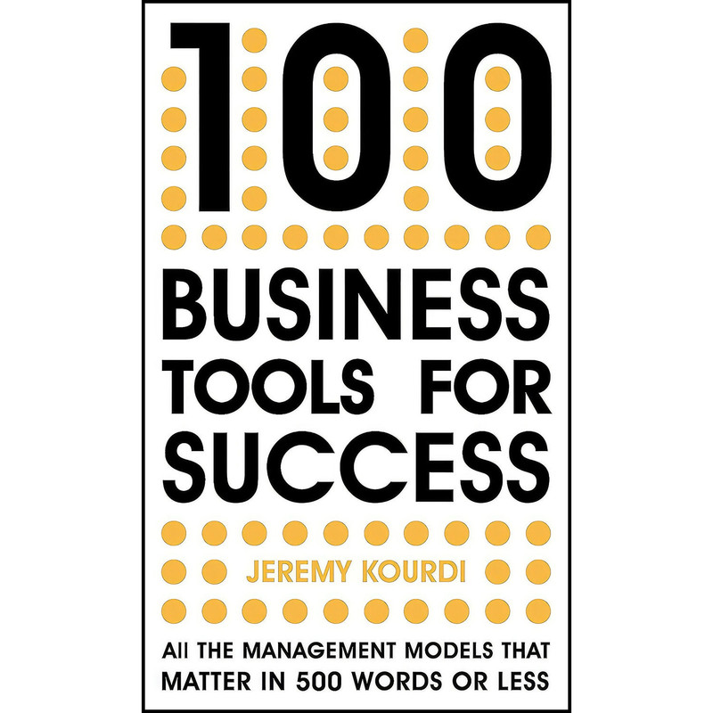 کتاب 100 Business Tools for Success اثر Jeremy Kourdi and Jeremy Kourdi انتشارات Nicholas Brealey
