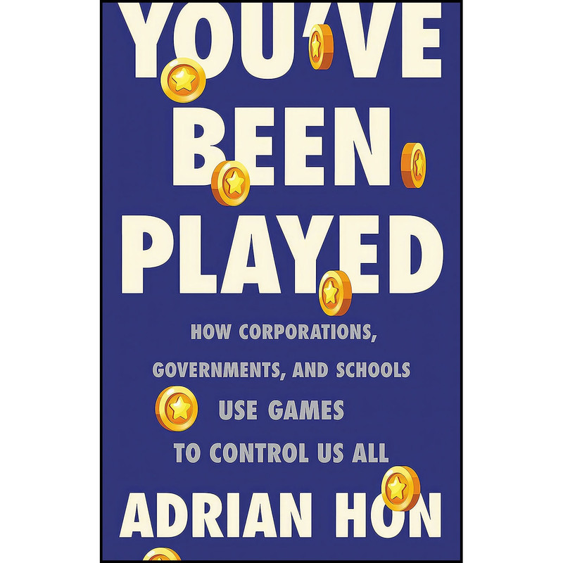 کتاب You ve Been Played اثر Adrian Hon and Dr. Adrian Hon انتشارات Basic Books