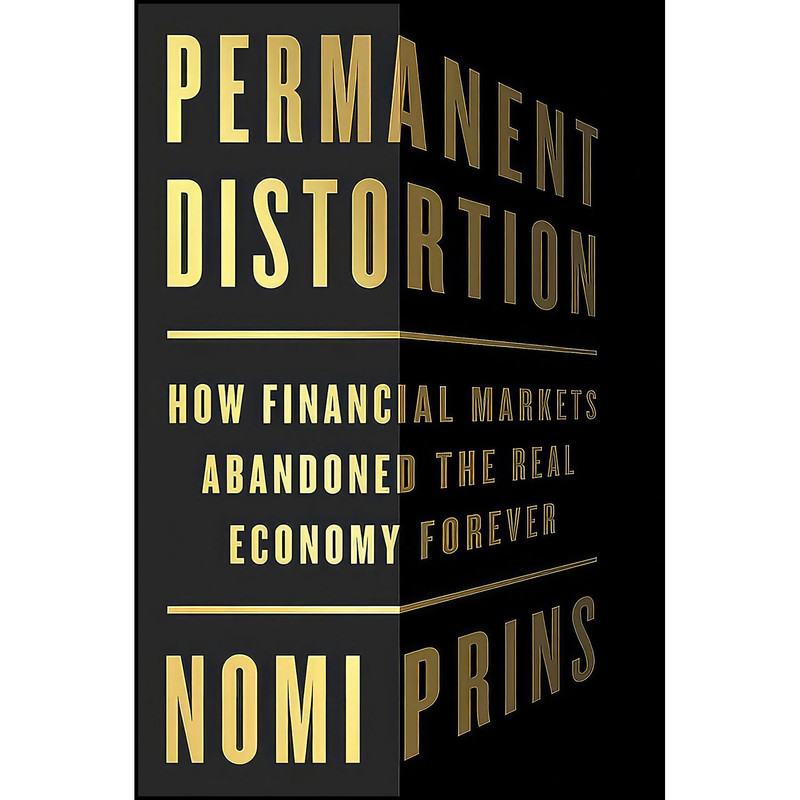 کتاب Permanent Distortion اثر Nomi Prins انتشارات PublicAffairs