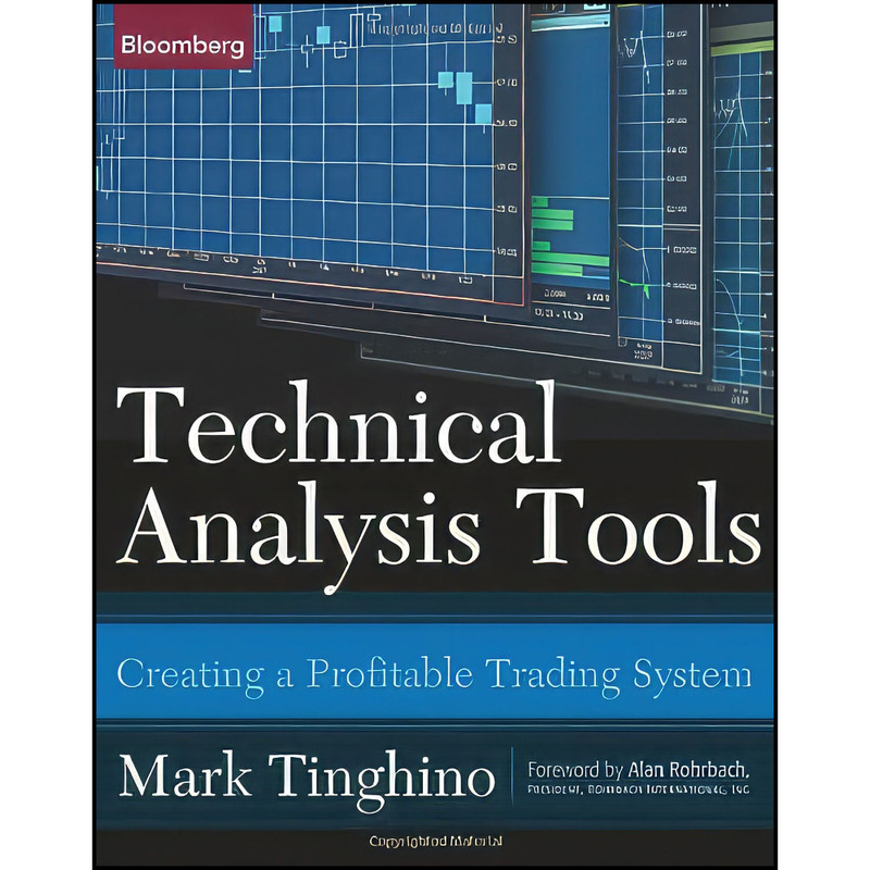 کتاب Technical Analysis Tools اثر Mark Tinghino انتشارات Bloomberg Press