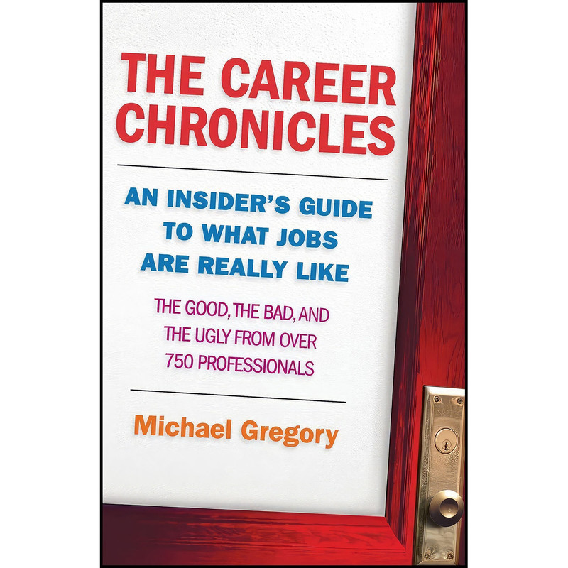 کتاب The Career Chronicles اثر Michael Gregory انتشارات New World Library