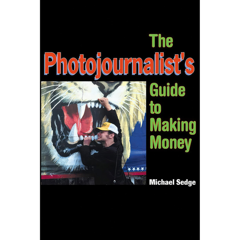 کتاب The Photojournalist s Guide to Making Money اثر Michael H. Sedge انتشارات Allworth