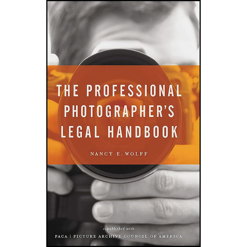 کتاب The Professional Photographer s Legal Handbook اثر Nancy Wolff انتشارات Allworth