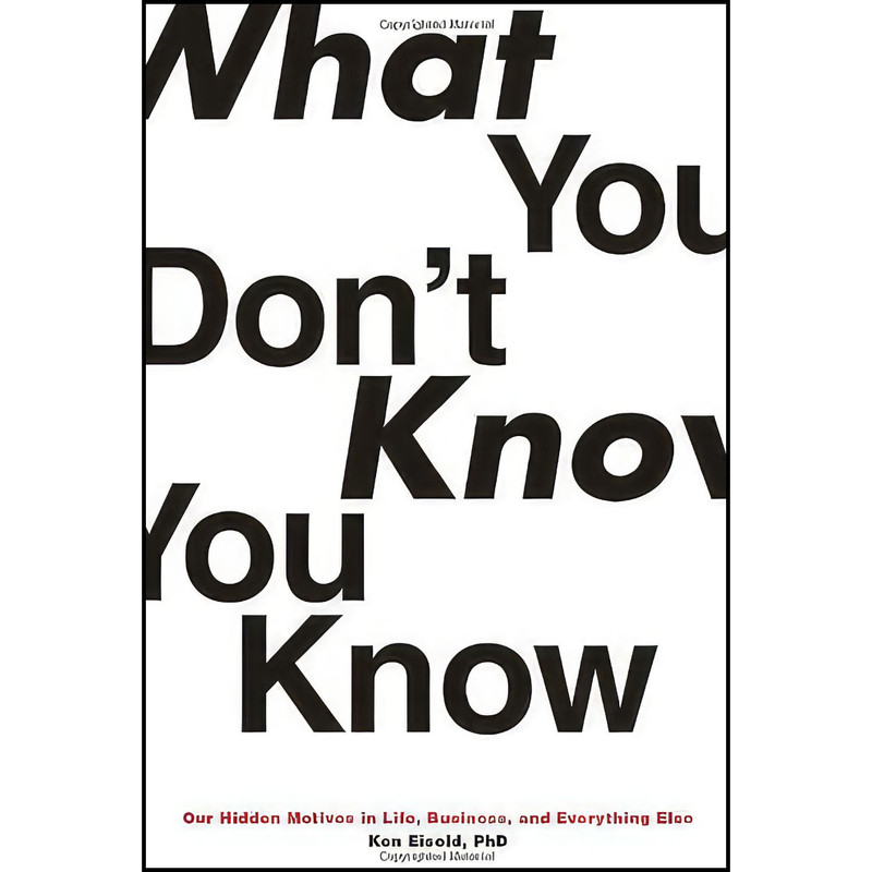 کتاب What You Don t Know You Know اثر Kenneth Eisold انتشارات Other Press