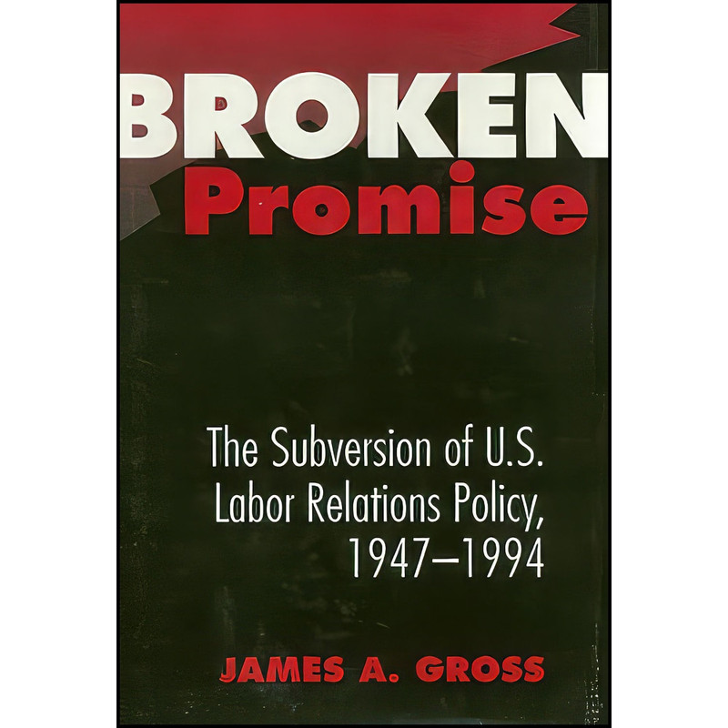 کتاب Broken Promise اثر James A. Gross انتشارات Temple University Press
