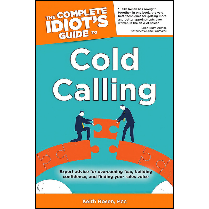 کتاب The Complete Idiot s Guide to Cold Calling اثر Keith Rosen انتشارات ALPHA