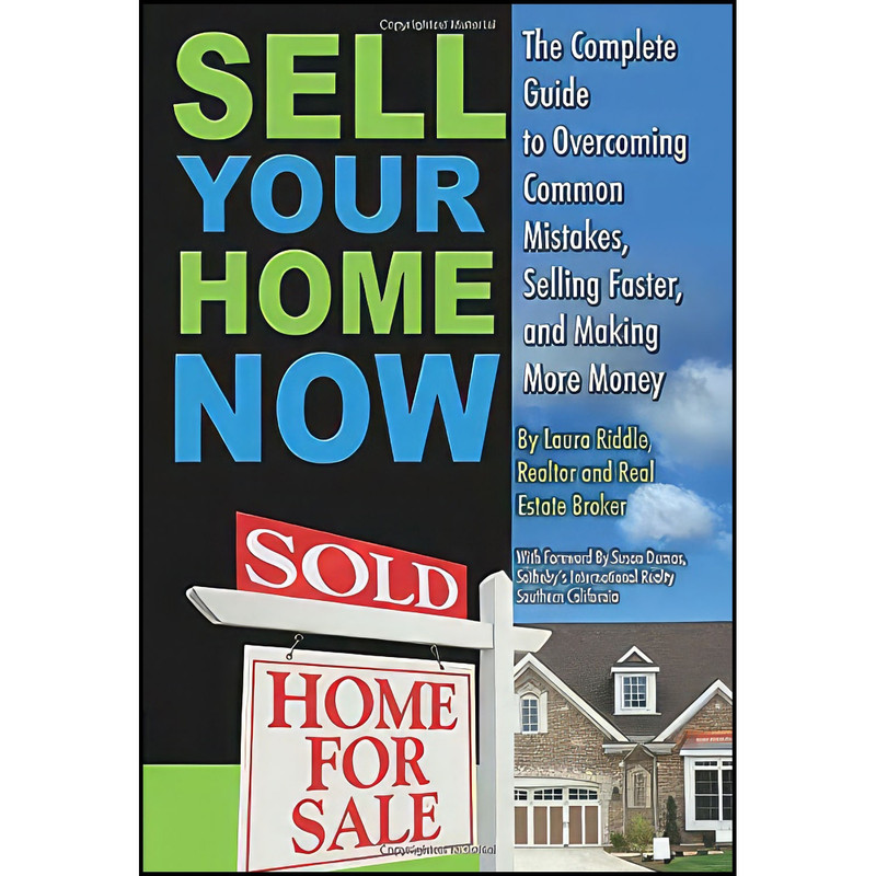 کتاب Sell Your Home Now اثر Laura Riddle انتشارات Atlantic Publishing Group Inc.