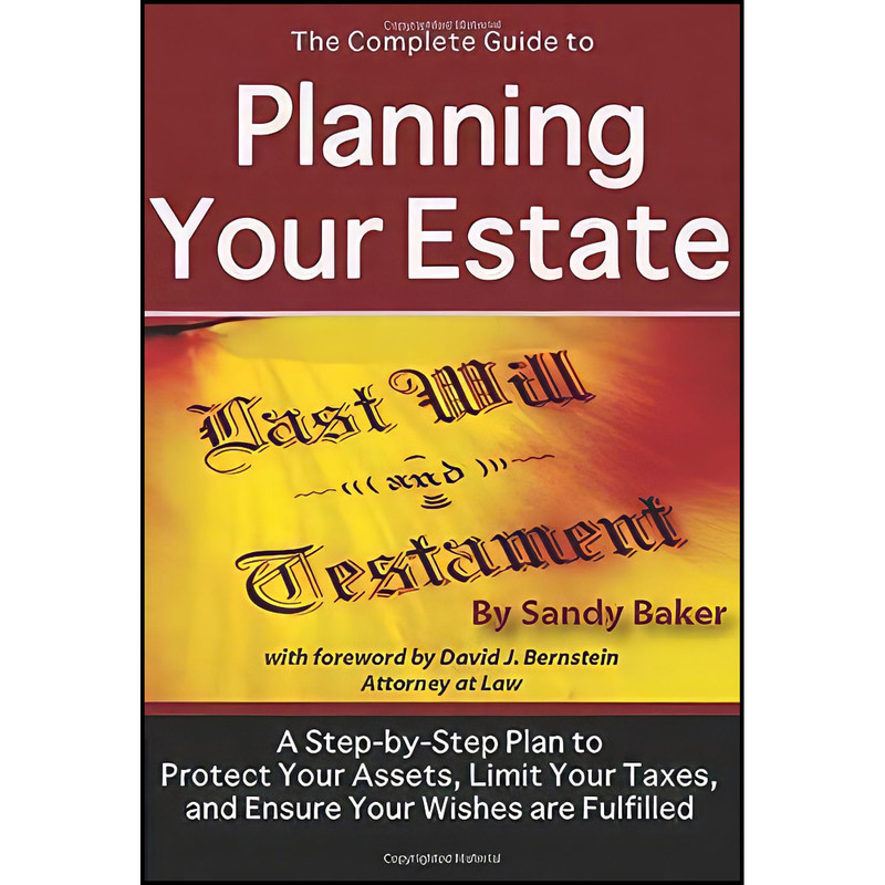 کتاب The Complete Guide to Planning Your Estate اثر Sandy Ann Baker انتشارات Atlantic Publishing Group Inc.