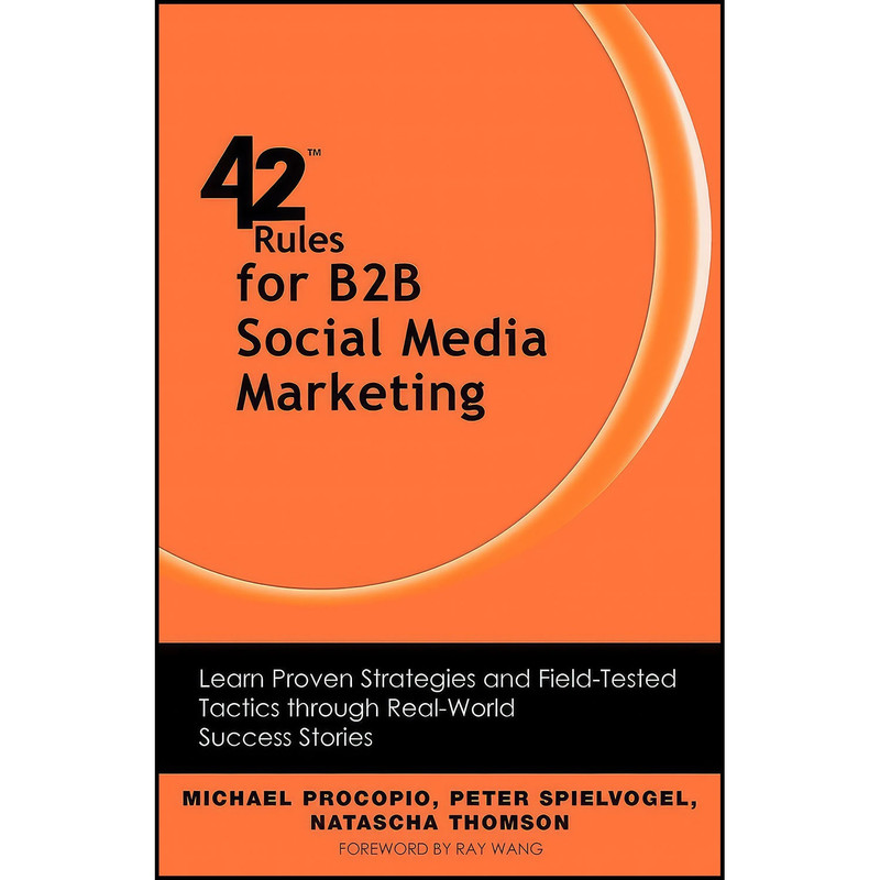 کتاب 42 Rules for B2B Social Media Marketing اثر جمعي از نويسندگان انتشارات بله