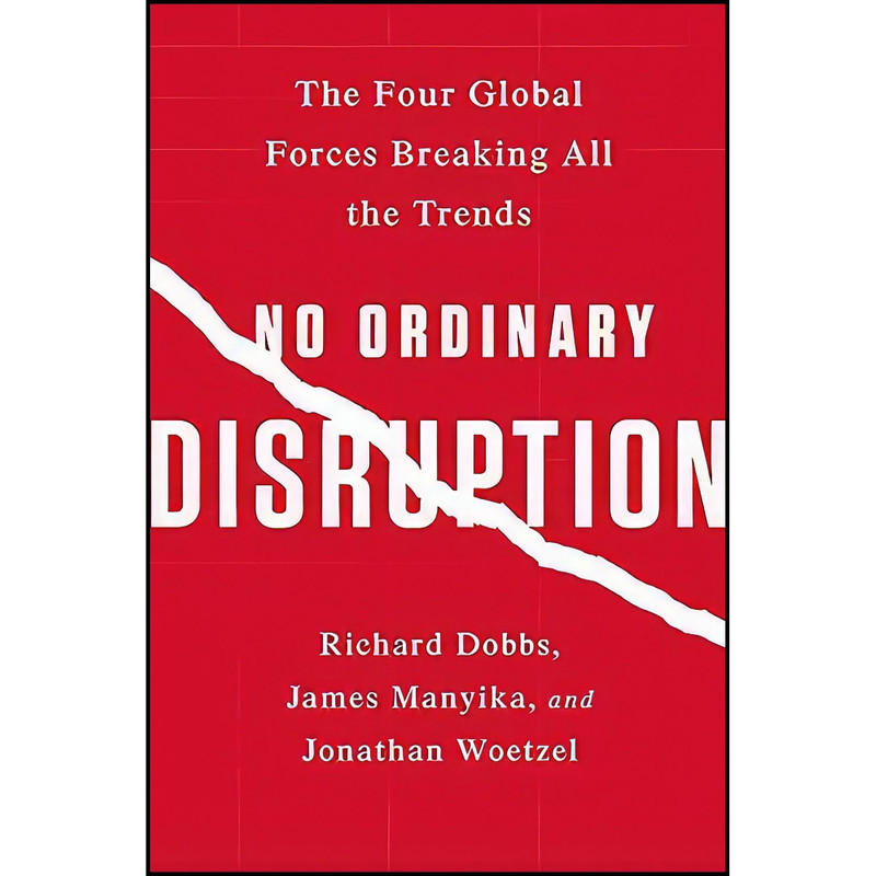 کتاب No Ordinary Disruption اثر جمعي از نويسندگان انتشارات PublicAffairs