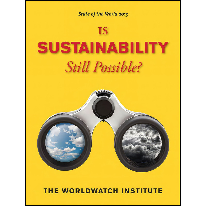 کتاب State of the World 2013 اثر جمعي از نويسندگان انتشارات Island Press