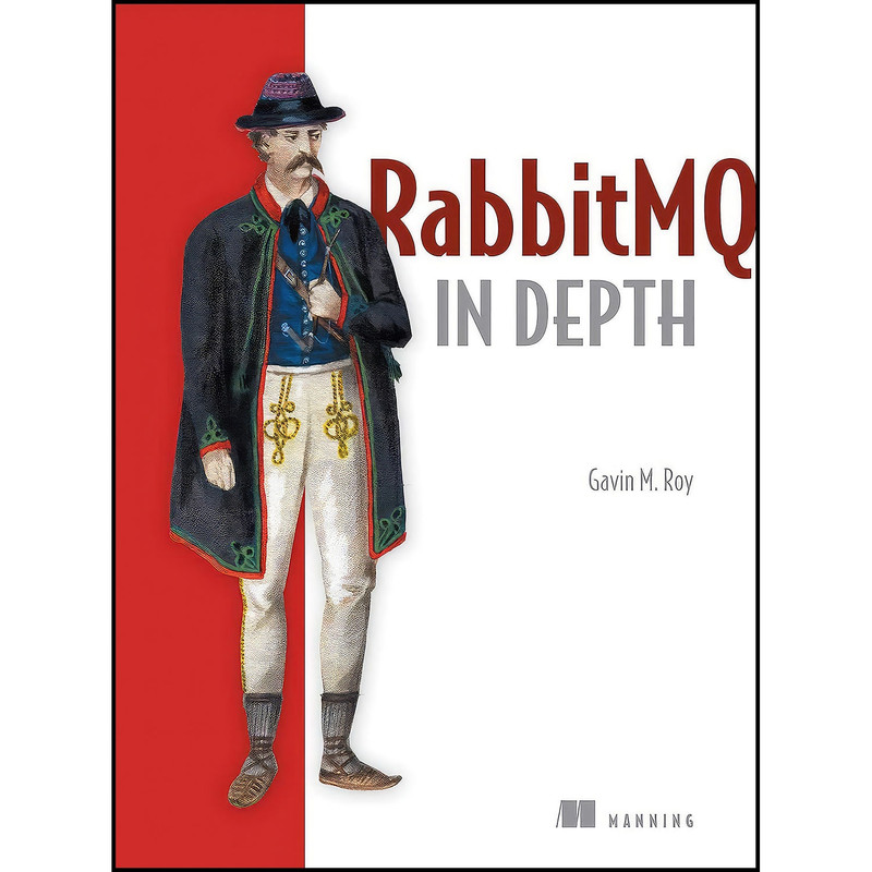 کتاب RabbitMQ in Depth اثر Gavin M. Roy انتشارات Manning