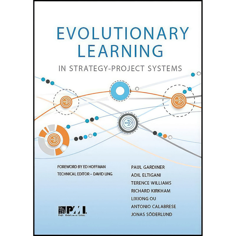 کتاب Evolutionary Learning in Strategy-Project Systems اثر جمعي از نويسندگان انتشارات Project Management Institute