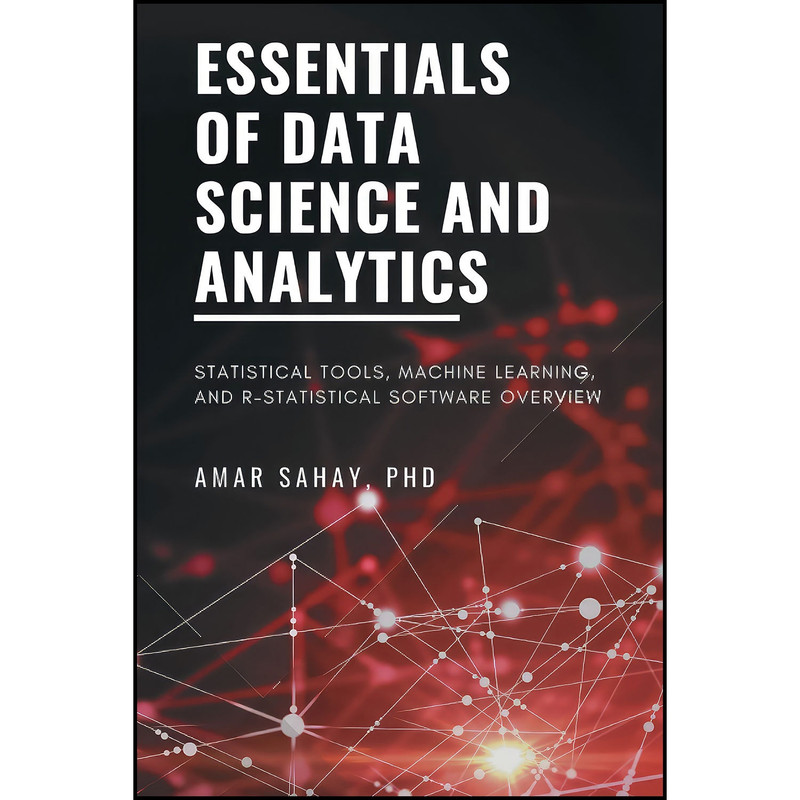 کتاب Essentials of Data Science and Analytics اثر Amar Sahay انتشارات Business Expert Press
