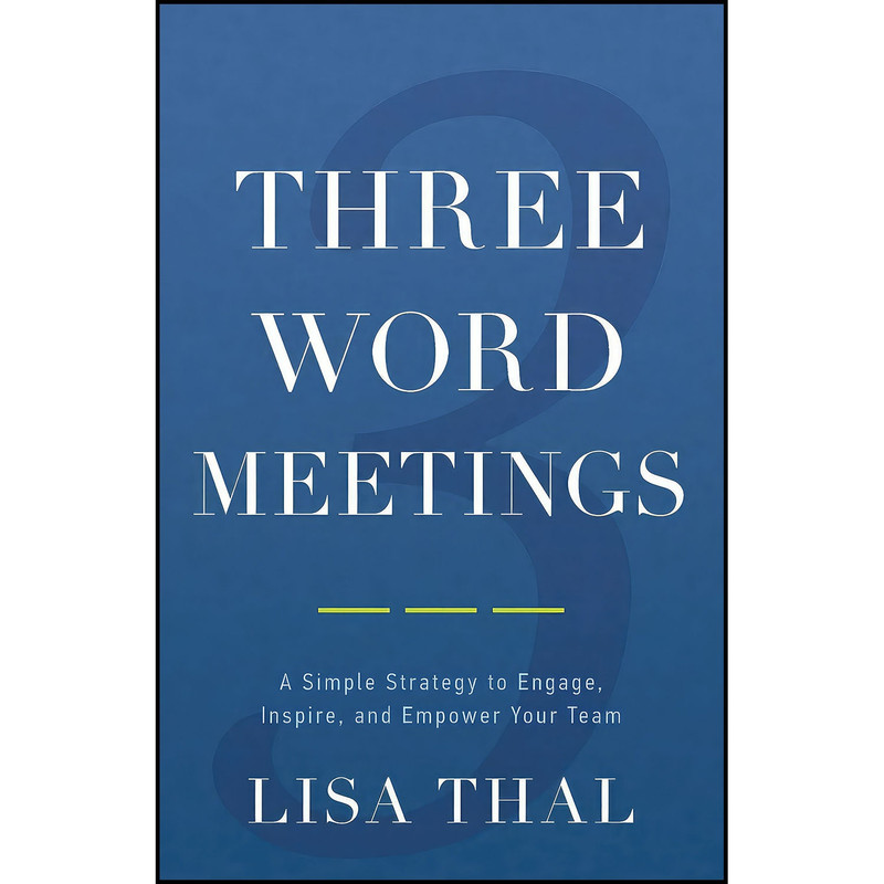 کتاب Three Word Meetings اثر Lisa Thal انتشارات بله