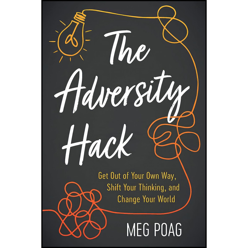 کتاب The Adversity Hack اثر Meg Poag انتشارات بله