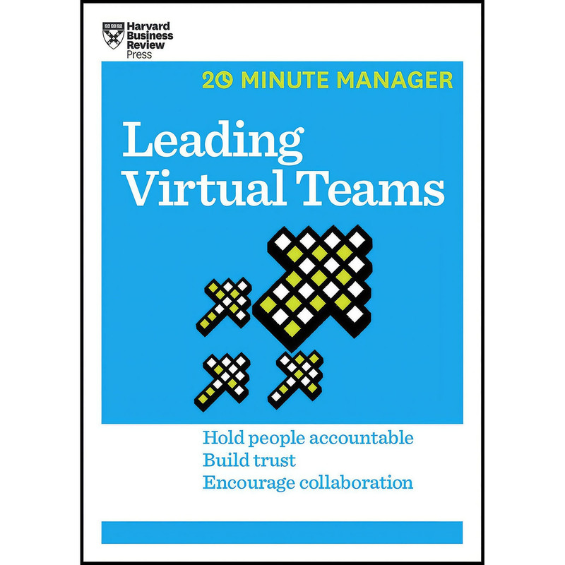 کتاب Leading Virtual Teams  اثر Harvard Business Review انتشارات Harvard Business Review Press